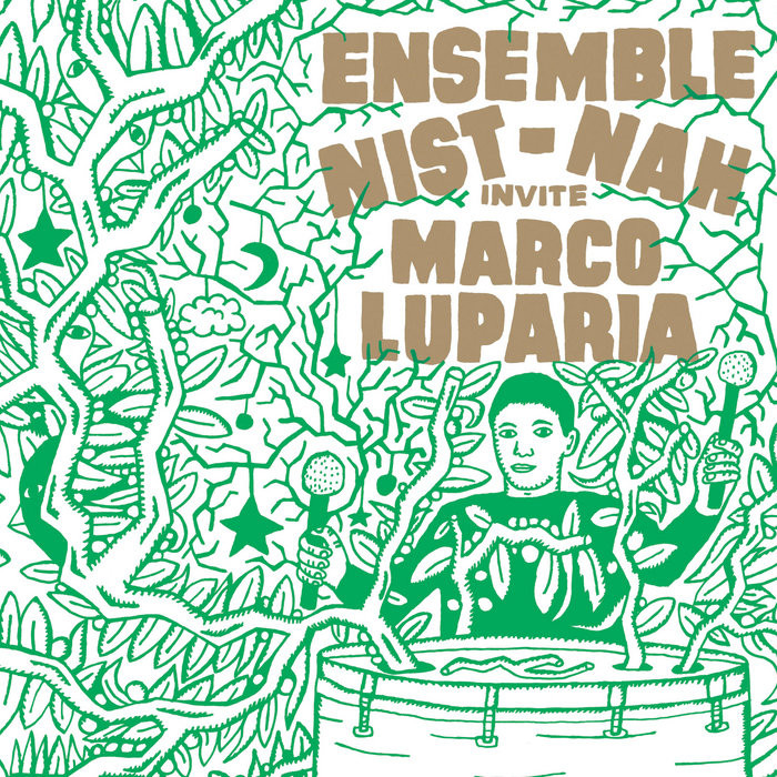 Ensemble Nist-Nah invite Marco Luparia
