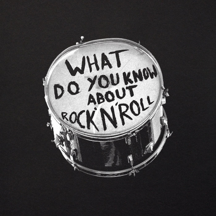 WHAT DO YOU KNOW ABOUT ROCK 'N' ROLL
