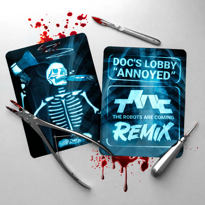 Annoyed (The Robots Are Coming Remix)