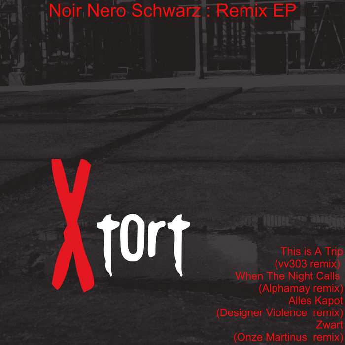 Noir Nero Schwarz Remix EP